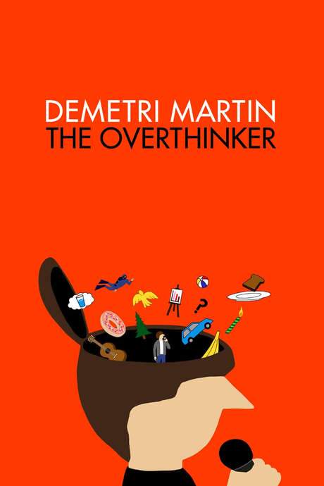 Demetri Martin: The Overthinker